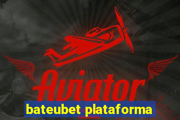 bateubet plataforma